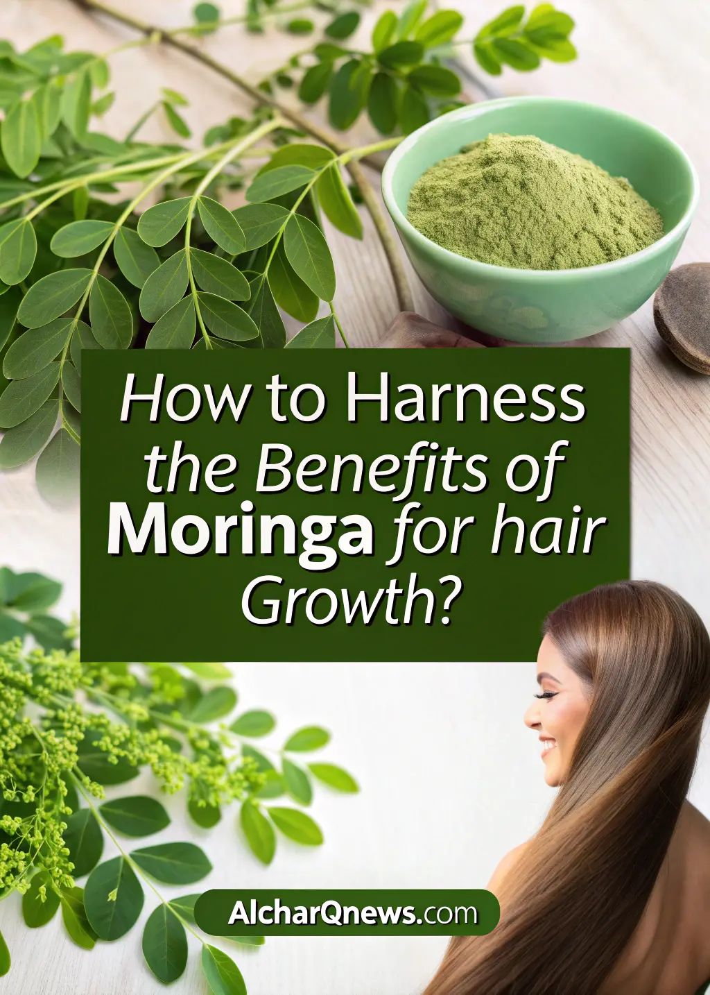 Moringa for Hair Growth