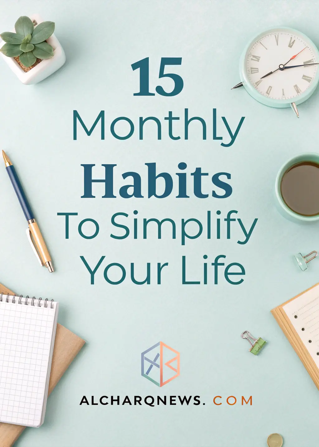 15 Monthly Habits