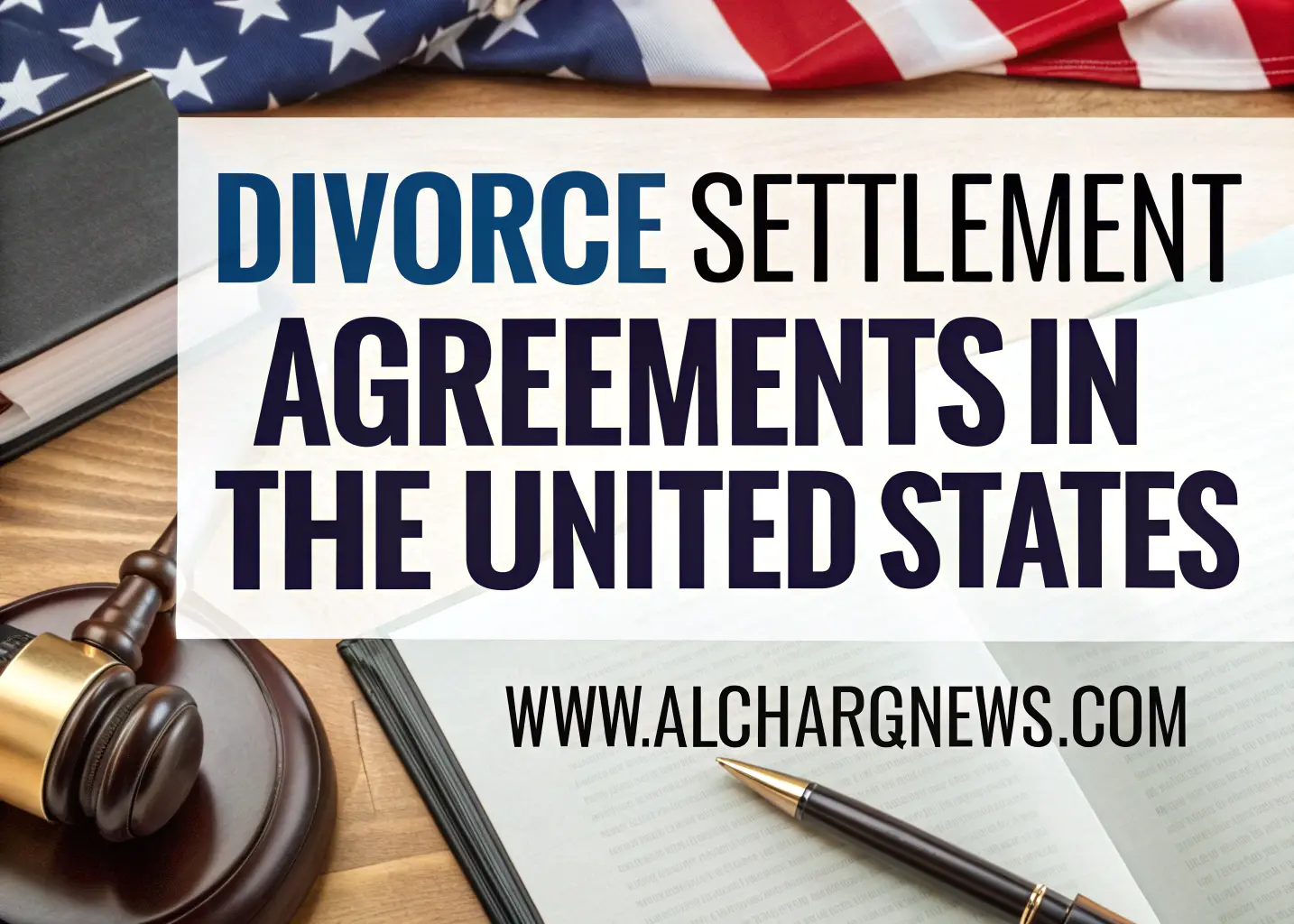 Divorce Settlement Agreements